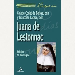 15 días con Juana de Lestonnac