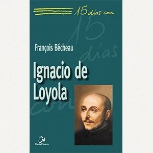 15 días con Ignacio de Loyola
