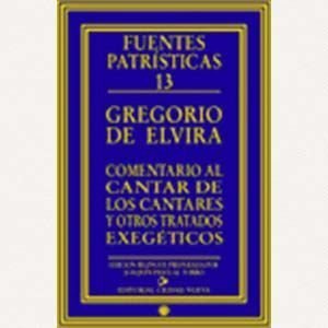 Comentario al Cantar de los Cantares y otros tratados exegéticos